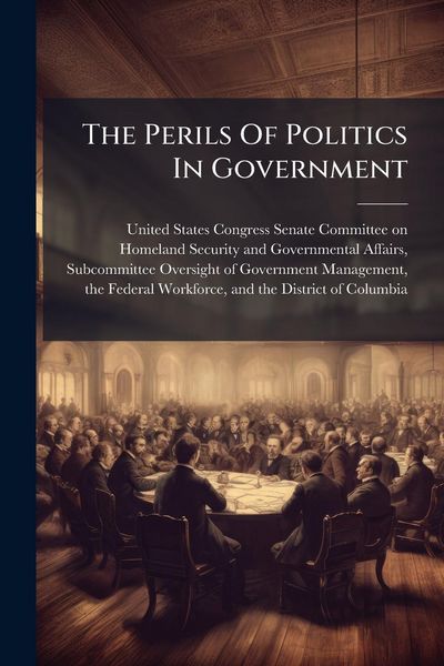 Produktbild: The Perils Of Politics In Government