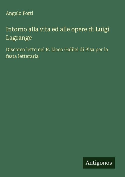 Produktbild: Intorno alla vita ed alle opere di Luigi Lagrange