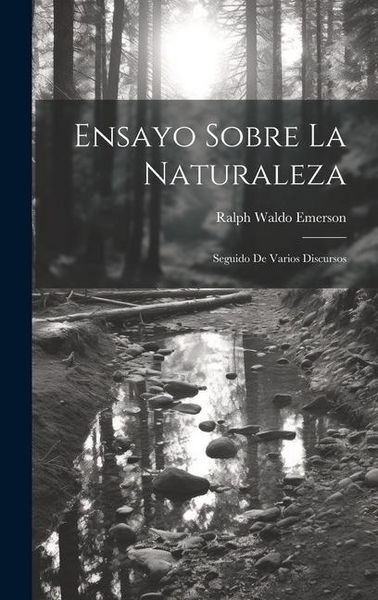Produktbild: Ensayo sobre la naturaleza; seguido de varios discursos