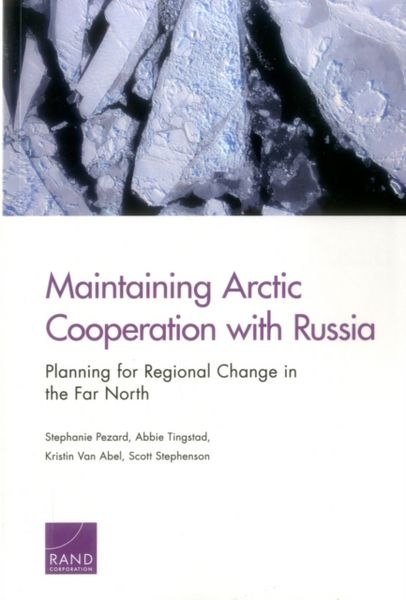 Produktbild: Pezard, S: Maintaining Arctic Cooperation with Russia