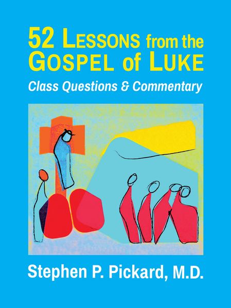 Produktbild: 52 Lessons from the Gospel of Luke: Class Questions and Commentary