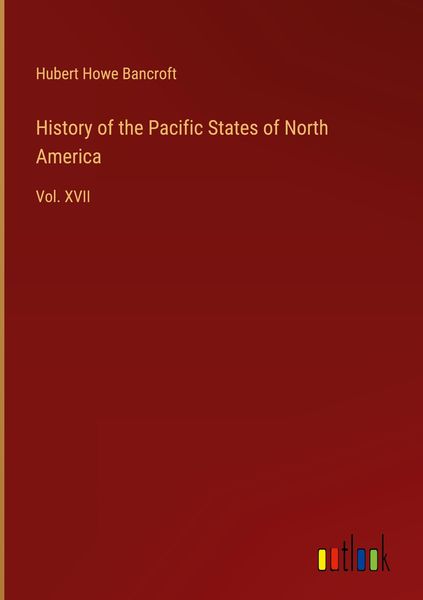 Produktbild: History of the Pacific States of North America