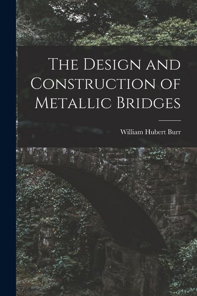 Produktbild: The Design and Construction of Metallic Bridges