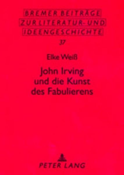 Produktbild: John Irving und die Kunst des Fabulierens