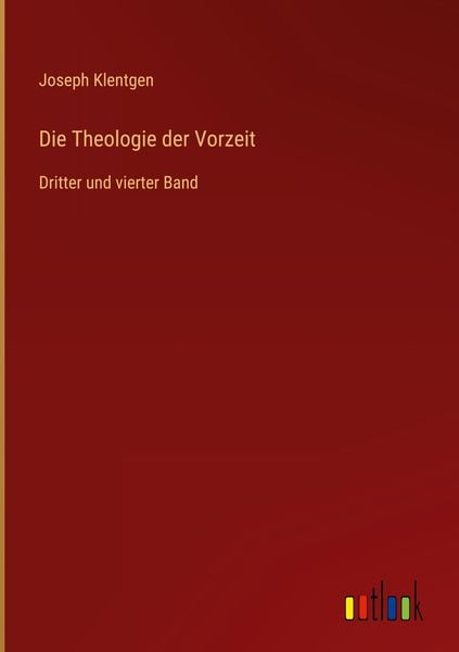 Produktbild: Die Theologie der Vorzeit