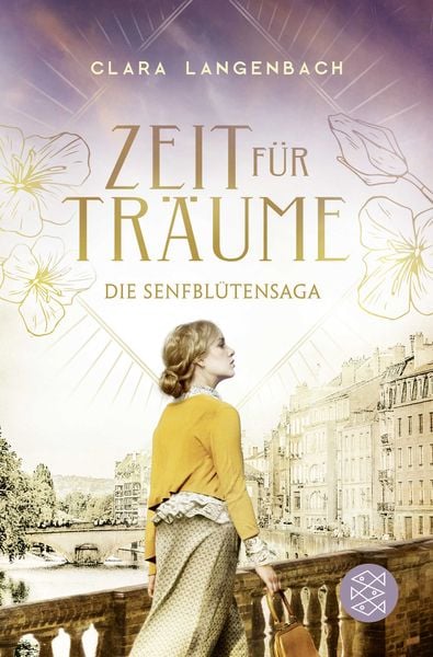 Die Senfblütensaga - Zeit für Träume, Taschenbuch von Clara Langenbach, Fischer Taschenbuch Verlag