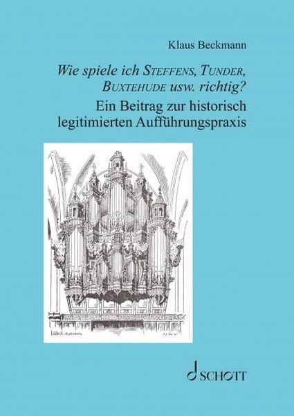 Produktbild: Wie spiele ich Steffens, Tunder, Buxtehude usw. richtig?