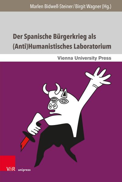 Produktbild: Der Spanische B&uuml;rgerkrieg als (Anti)Humanistisches Laboratorium