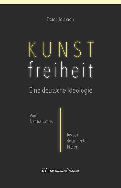 Produktbild: Kunstfreiheit: Eine deutsche Ideologie