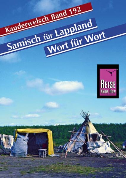 Reise Know-How Sprachführer Samisch für Lappland - Wort für Wort, Taschenbuch von Bettina Dauch, Reise Know-How Verlag Peter Rump GmbH, 9783894163600