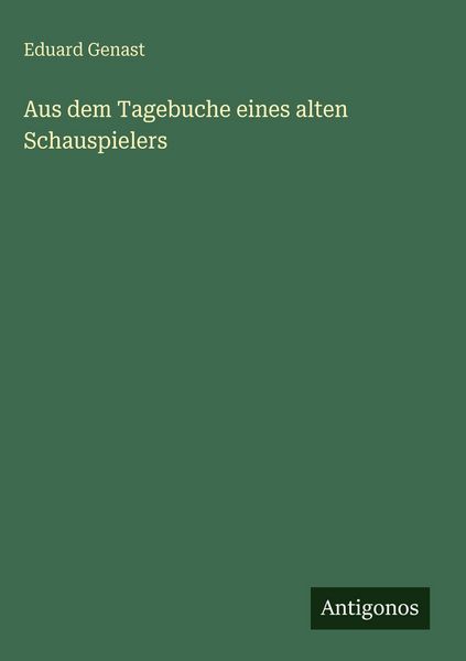 Produktbild: Aus dem Tagebuche eines alten Schauspielers