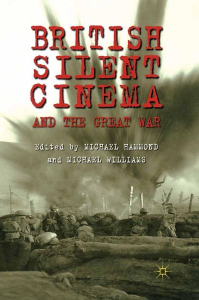 Produktbild: British Silent Cinema and the Great War