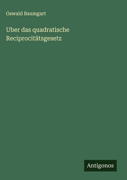 Produktbild: Uber das quadratische Reciprocit&auml;tsgesetz
