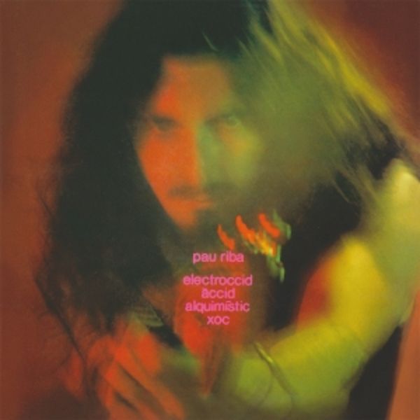 Electroccid Accid Alquimistic Xoc (Gatefold) - Pau Riba, Vinyl