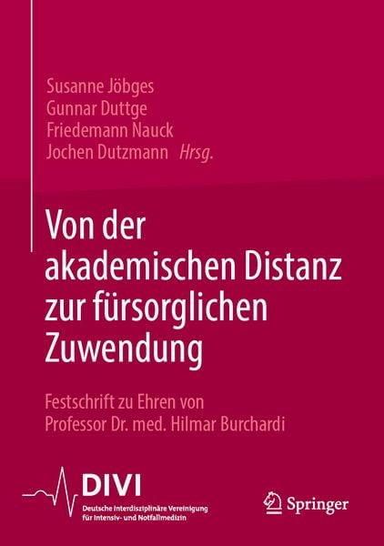 Von der akademischen Distanz zur fürsorglichen Zuwendung, Gebundene Ausgabe von , Springer Berlin, 978-3-662-71996-1