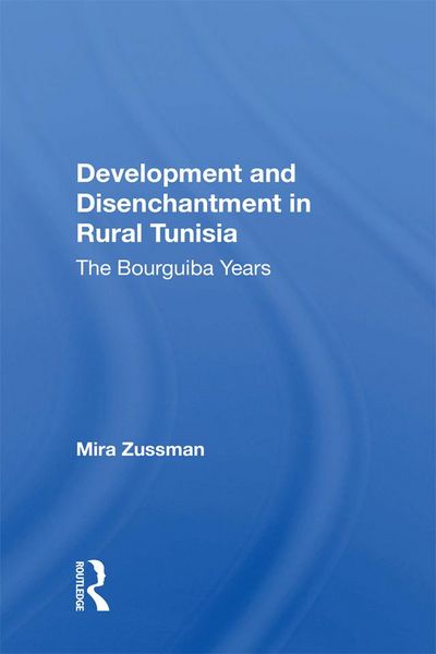 Produktbild: Development And Disenchantment In Rural Tunisia