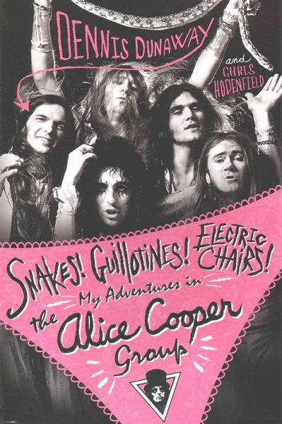 Produktbild: Dunaway, D: Snakes! Guillotines! Electric Chairs!
