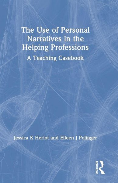 Produktbild: The Use of Personal Narratives in the Helping Professions
