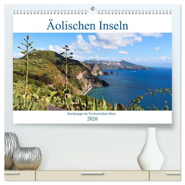 Produktbild: &Auml;olische Inseln (hochwertiger Premium Wandkalender 2026 DIN A2 quer), Kunstdruck in Hochglanz