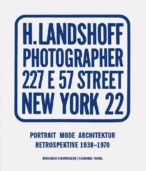 Portrait, Mode, Architektur - Retrospektive 1930-1970, Gebundene Ausgabe von Hermann Landshoff, Schirmer/Mosel, 9783829606523