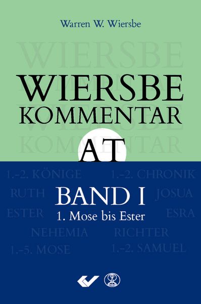 Produktbild: Wiersbe Kommentar zum Alten Testament, Band 1