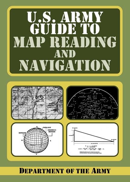 Produktbild: U.S. Army Guide to Map Reading and Navigation