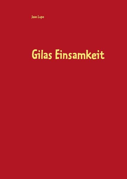 Produktbild: Gilas Einsamkeit