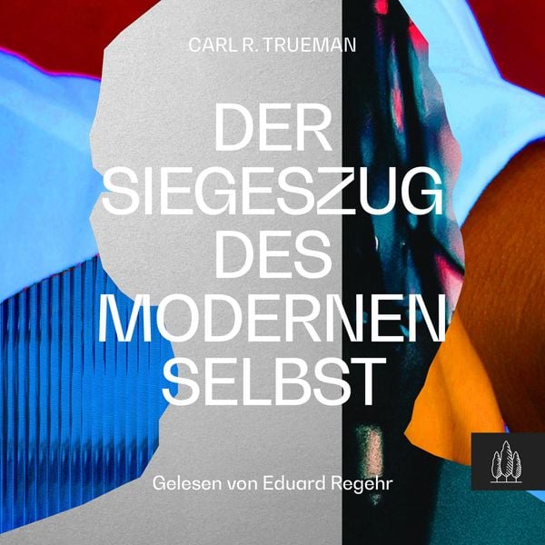 Produktbild: Der Siegeszug des modernen Selbst