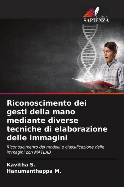 Produktbild: Riconoscimento dei gesti della mano mediante diverse tecniche di elaborazione delle immagini