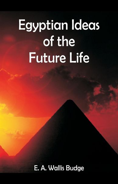 Produktbild: Egyptian Ideas of the Future Life