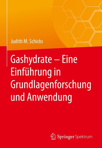 Produktbild: Gashydrate - Eine Einf&uuml;hrung in Grundlagenforschung und Anwendung