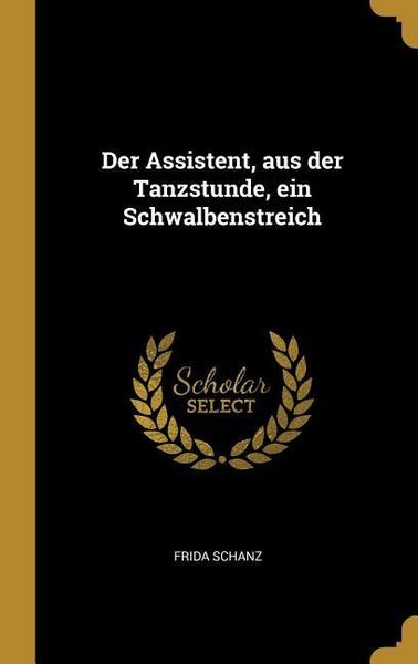 Produktbild: Der Assistent, aus der Tanzstunde, ein Schwalbenstreich
