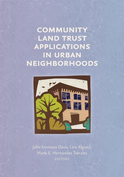 Produktbild: Community Land Trust Applications in Urban Neighborhoods