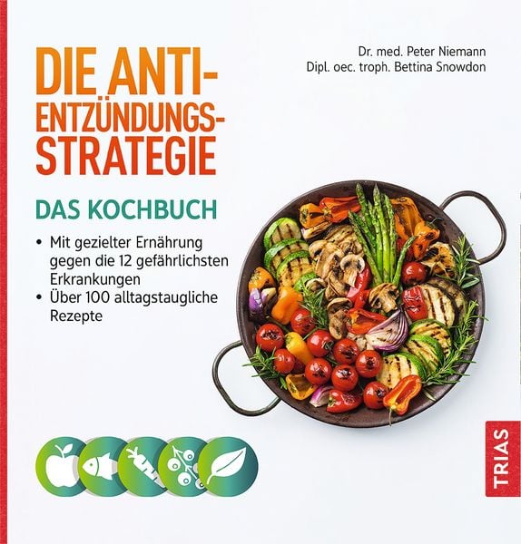 Produktbild: Die Anti-Entz&uuml;ndungs-Strategie - Das Kochbuch