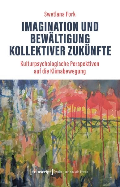 Produktbild: Imagination und Bew&auml;ltigung kollektiver Zuk&uuml;nfte