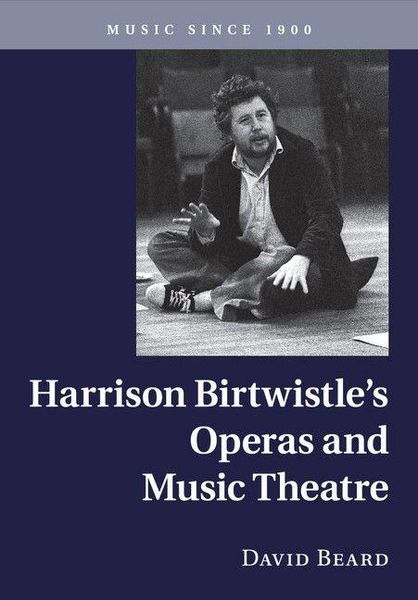 Produktbild: Harrison Birtwistle's Operas and Music Theatre