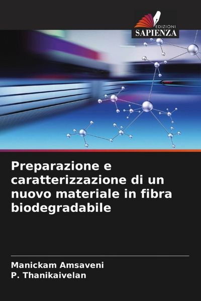 Produktbild: Preparazione e caratterizzazione di un nuovo materiale in fibra biodegradabile