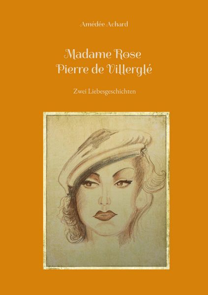 Produktbild: Madame Rose / Pierre de Villergl&eacute;