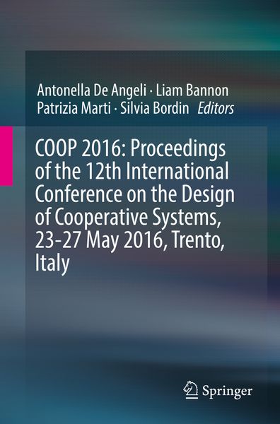 Produktbild: COOP 2016: Proceedings of the 12th International Conference on the Design of Cooperative Systems, 23-27 May 2016, Trento, Italy
