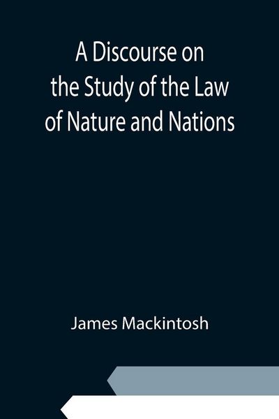 Produktbild: A Discourse on the Study of the Law of Nature and Nations