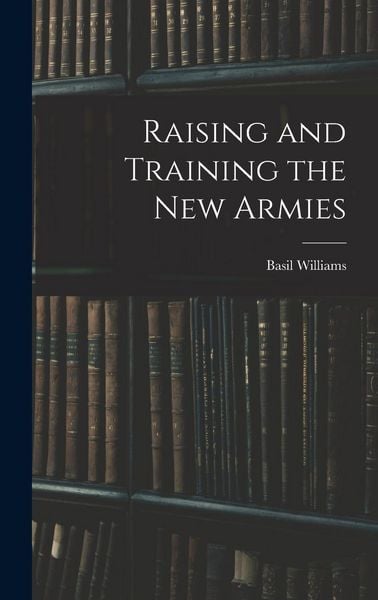 Produktbild: Raising and Training the new Armies