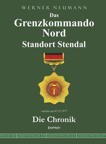 Produktbild: Das Grenzkommando Nord. Standort Stendal. Die Chronik.