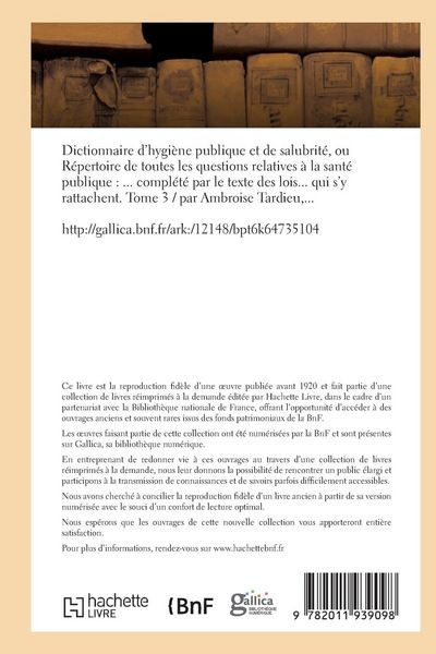 Produktbild: Dictionnaire Hygi&egrave;ne Publique Et de Salubrit&eacute; Toutes Les Questions Relatives &Agrave; La Sant&eacute; Publique T03