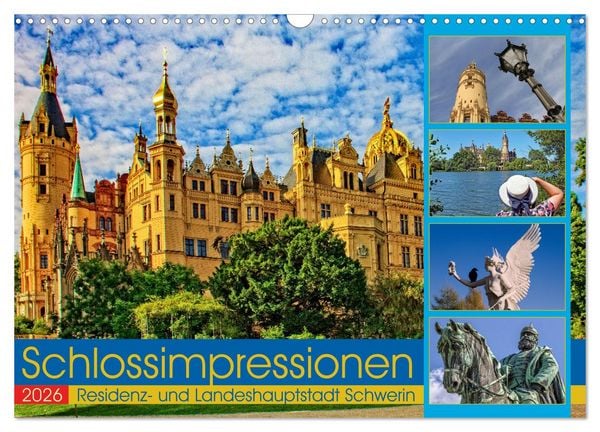 Schloss Impressionen - Residenz- und Landeshauptstadt Schwerin (Wandkalender 2026 DIN A3 quer), CALVENDO Monatskalender
