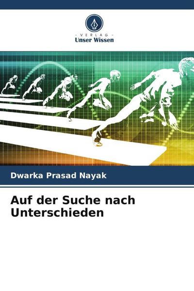 Auf der Suche nach Unterschieden, Taschenbuch von Dwarka Prasad Nayak, Verlag Unser Wissen, 9786205569603