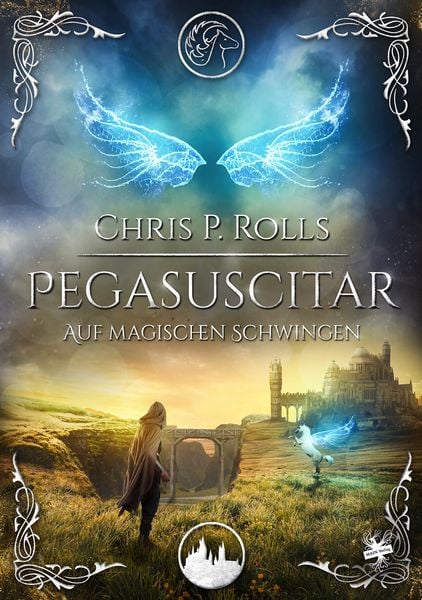 Pegasuscitar – Auf magischen Schwingen, Taschenbuch von Chris P. Rolls, MAIN Verlag, 978-3-95949-226-3