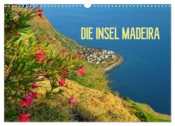 Produktbild: Die Insel Madeira (Wandkalender 2026 DIN A3 quer), CALVENDO Monatskalender