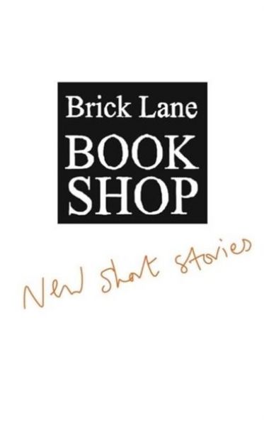 Produktbild: Brick Lane Bookshop New Short Stories 2023