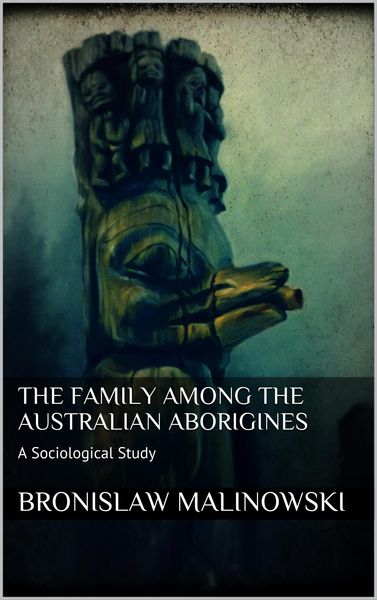 Produktbild: The Family among the Australian Aborigines
