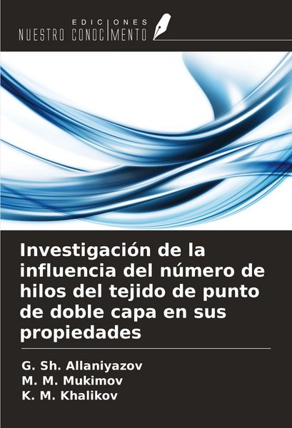 Produktbild: Investigaci&oacute;n de la influencia del n&uacute;mero de hilos del tejido de punto de doble capa en sus propiedades